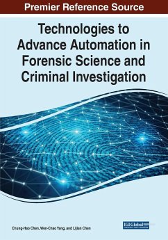 Technologies to Advance Automation in Forensic Science and Criminal Investigation - Chen, Chung-Hao; Yang, Wen-Cao; Chen, Lijian