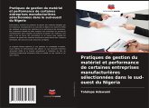 Pratiques de gestion du matériel et performance de certaines entreprises manufacturières sélectionnées dans le sud-ouest du Nigeria