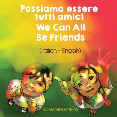 We Can All Be Friends (Italian - English) - Griffis, Michelle