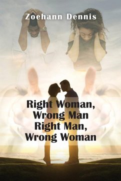 Right Woman, Wrong Man. Right Man, Wrong Woman - Dennis, Zoehann