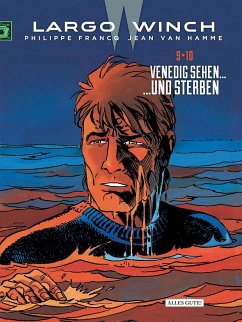 Largo Winch - Doppelband 9 & 10 Venedig sehen... - ...und sterben - Van Hamme, Jean