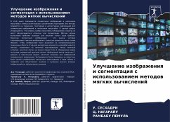 Uluchshenie izobrazheniq i segmentaciq s ispol'zowaniem metodow mqgkih wychislenij - SESHADRI, U.;Nagaraju, C.;PEMULA, RAMBABU