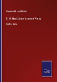 F. W. Hackländer's neuere Werke