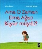 Ama O Zaman Elma Agaci Büyür müydü