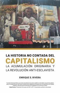 La Historio no Contada del Capitalismo - Rivera, Enrique