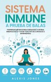 Sistema Inmune a Prueba de Balas