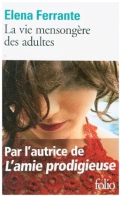 La vie mensongère des adultes - Ferrante, Elena