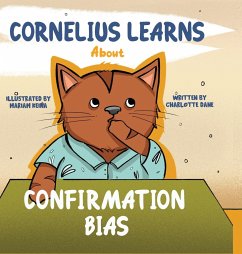 Cornelius Learns About Confirmation Bias - Dane, Charlotte