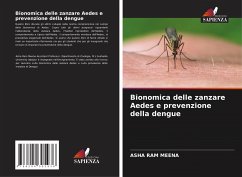 Bionomica delle zanzare Aedes e prevenzione della dengue - Meena, Asha Ram