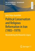 Political Conservatism and Religious Reformation in Iran (1905-1979)