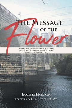 The Message of the Flower - Huebner, Eugenia