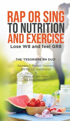 Rap or Sing to Nutrition and Exercise - T. Russell-Tesoriere, Saundra