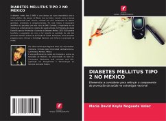 DIABETES MELLITUS TIPO 2 NO MÉXICO - Keyla Nogueda Velez, Maria David