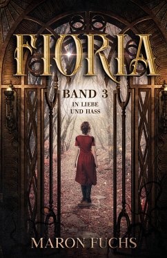 Fioria Band 3 - In Liebe und Hass - Fuchs, Maron