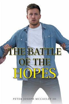 The Battle of the Hopes - McCauley III, Peter Joseph