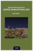 Özgül Kimlikleri Ekseninde Sehir Paradigmalari