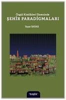 Özgül Kimlikleri Ekseninde Sehir Paradigmalari - Bayar, Yasar