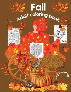 Fall adult coloring book - Ashley, N. B.