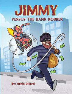 Jimmy Versus The Bank Robber - Dillard, Nakia