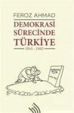 Demokrasi Sürecinde Türkiye 1945 - 1980