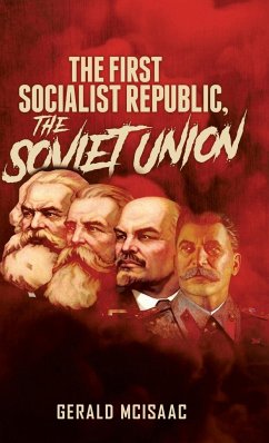 The First Socialist Republic, The Soviet Union - McIsaac, Gerald