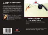 LE DIABÈTE SUCRÉ DE TYPE 2 AU MEXIQUE