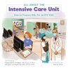 All About the Intensive Care Unit - Bild 1