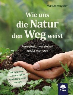 Wie uns die Natur den Weg weist - Angerer, Manuel