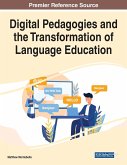 Digital Pedagogies and the Transformation of Language Education