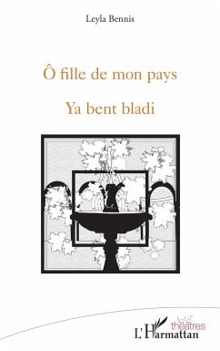 Ô fille de mon pays - Bennis, Leyla