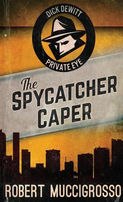 The Spycatcher Caper - Muccigrosso, Robert