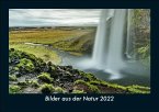 Bilder aus der Natur 2022 Fotokalender DIN A5