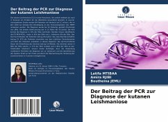 Der Beitrag der PCR zur Diagnose der kutanen Leishmaniose - Mtibaa, Latifa;RJIBI, Amira;Jemli, Boutheina