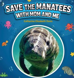 Save the Manatees with Mom and Me - Davis, Catherine Elizabeth