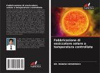 Fabbricazione di essiccatore solare a temperatura controllata