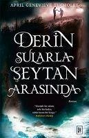 Derin Sularla Seytan Arasinda - Genevieve Tucholke, April