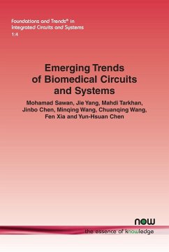 Emerging Trends of Biomedical Circuits and Systems - Sawan, Mohamad; Yang, Jie; Tarkhan, Mahdi
