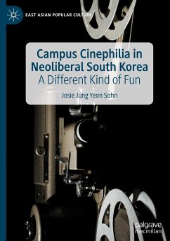 Campus Cinephilia in Neoliberal South Korea - Sohn, Josie Jung Yeon