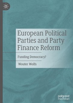 European Political Parties and Party Finance Reform - Wolfs, Wouter
