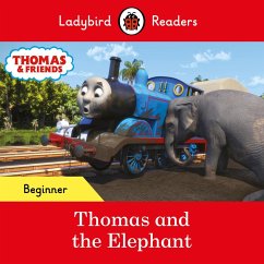 Ladybird Readers Beginner Level - Thomas the Tank Engine - Thomas and the Elephant (ELT Graded Reader) (eBook, ePUB) - Ladybird; Thomas the Tank Engine