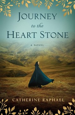 Journey to the Heart Stone (eBook, ePUB) - Raphael, Catherine