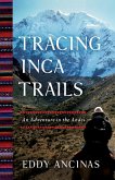 Tracing Inca Trails (eBook, ePUB)