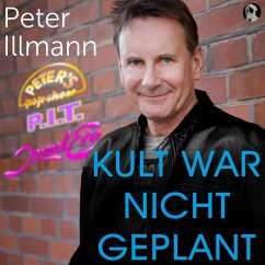 Kult war nicht geplant: (MP3-Download) - Illmann, Peter