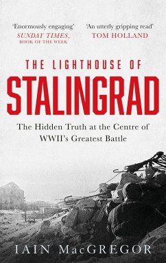 The Lighthouse of Stalingrad (eBook, ePUB) - Macgregor, Iain