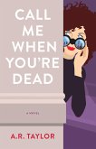 Call Me When You're Dead (eBook, ePUB)