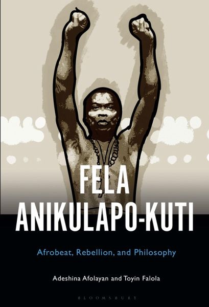 Fela Anikulapo-Kuti (eBook, PDF) Fela Anikulapo-Kuti (eBook, PDF)