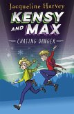 Kensy and Max 9: Chasing Danger (eBook, ePUB)