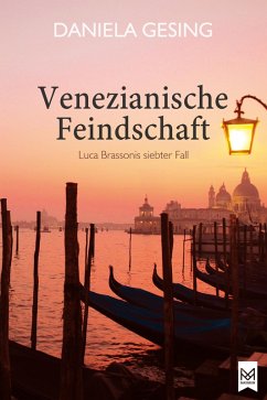 Venezianische Feindschaft (eBook, ePUB) - Gesing, Daniela