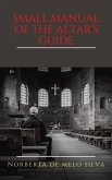 Small Manual of the Altar's Guide (eBook, ePUB) Small Manual of the Altar's Guide (eBook, ePUB)