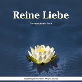 Reine Liebe - German Audio Book (MP3-Download)